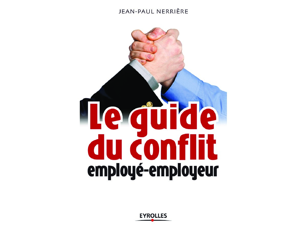 Le Guide du conflit employé-employeur